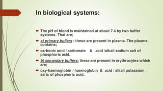 Buffers in pharmaceutical and biological system