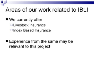 Index Based Insurance: BASIX experience