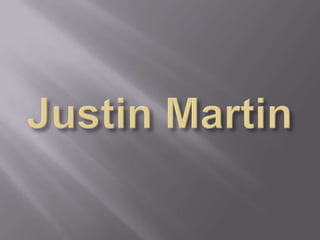 Justin Martin 
