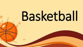 Basketball
 
