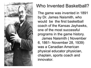 Basketball.pptx History of Basketball llll | PPTX
