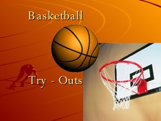 Basketball Try - Outs 