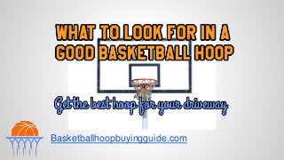 Basketballhoopbuyingguide.com
 