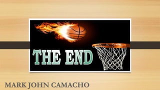 basketball ppt (mark john camacho).pptx