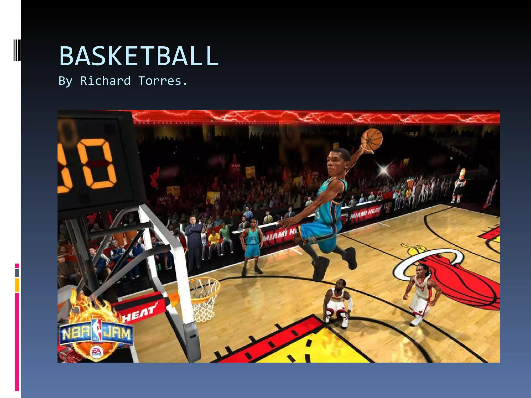 Basketball richard torres pd.6 | PPT