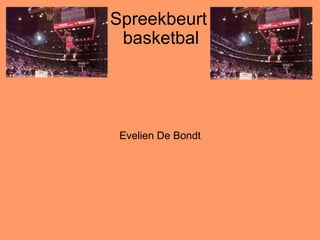 Spreekbeurt  basketbal Evelien De Bondt 