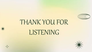 THANK YOU FOR
LISTENING
 