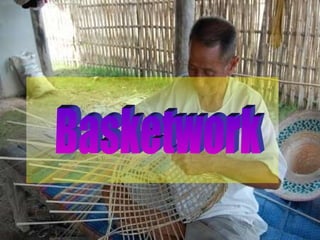 Basketwork 