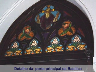 Detalhe da  porta principal da Basílica 