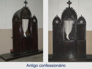 Antigo confessionário 