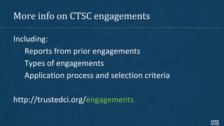 More info on CTSC engagements
