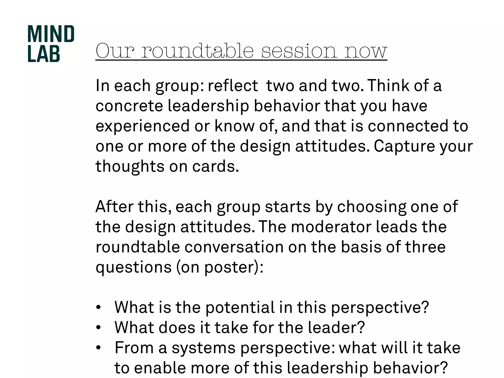 Our roundtable session now
•
•
•
 