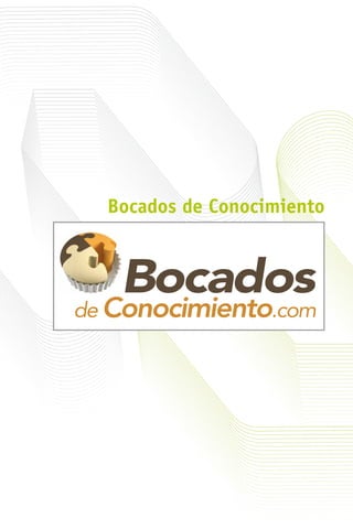 Bocados de Conocimiento
 