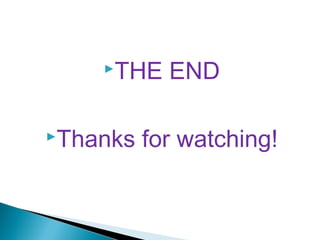 THE    END

Thanks   for watching!
 