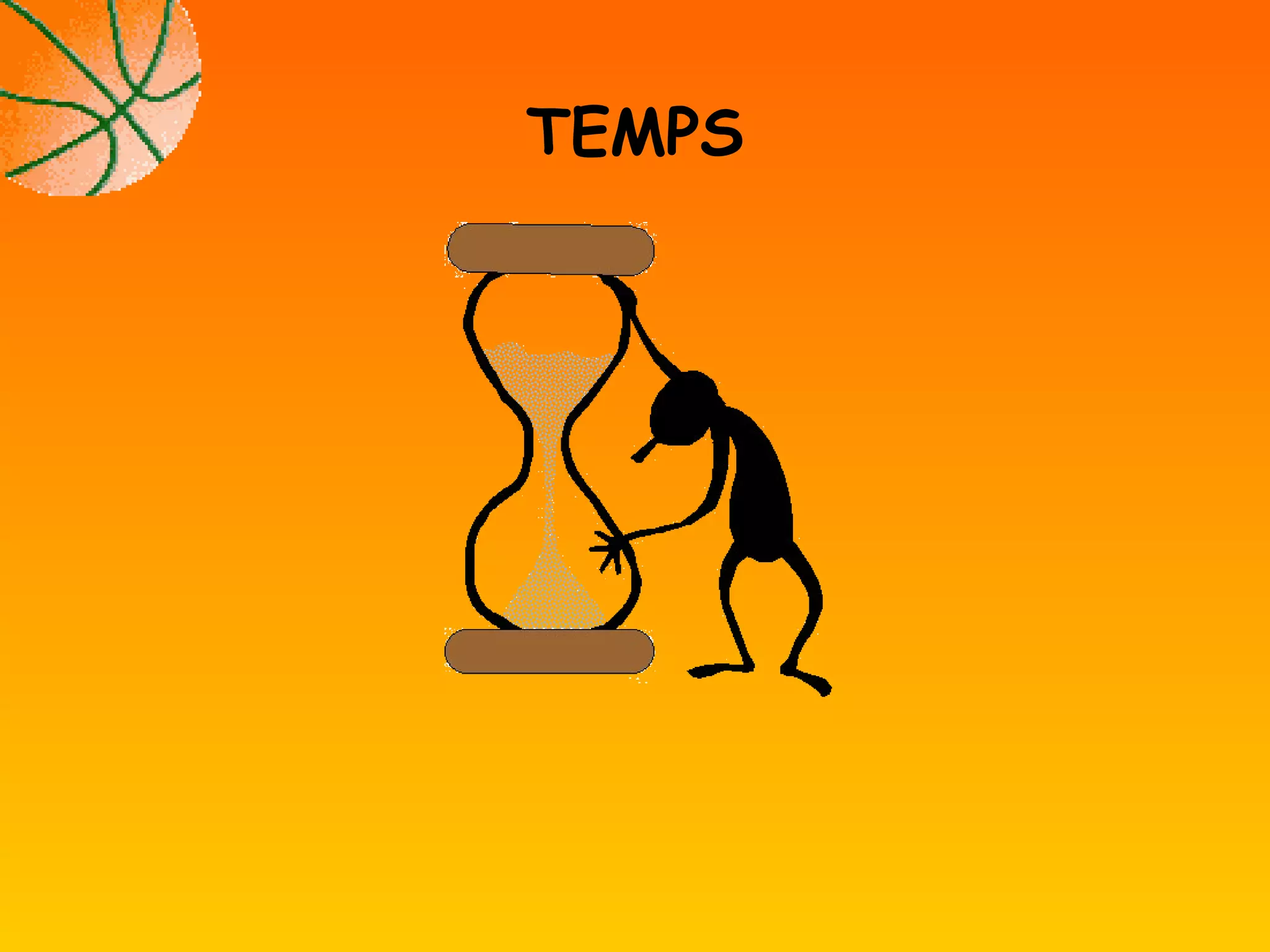 TEMPS
 