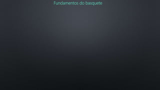 Fundamentos do basquete
 
