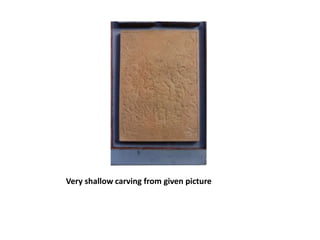 Very shallow carving from given picture