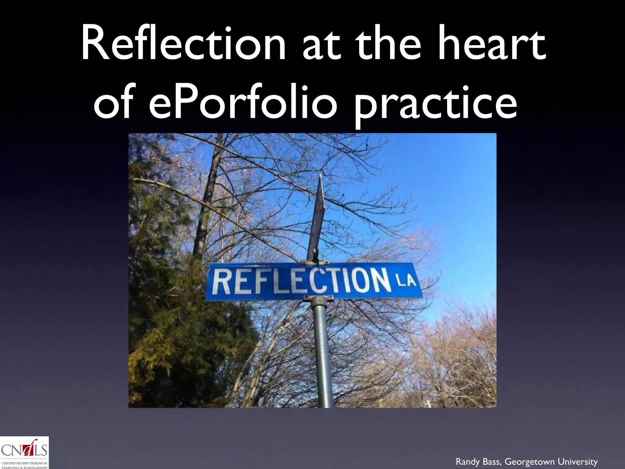 Reflection at the heart of ePorfolio practice  