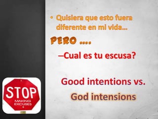 –Cual es tu escusa?
 