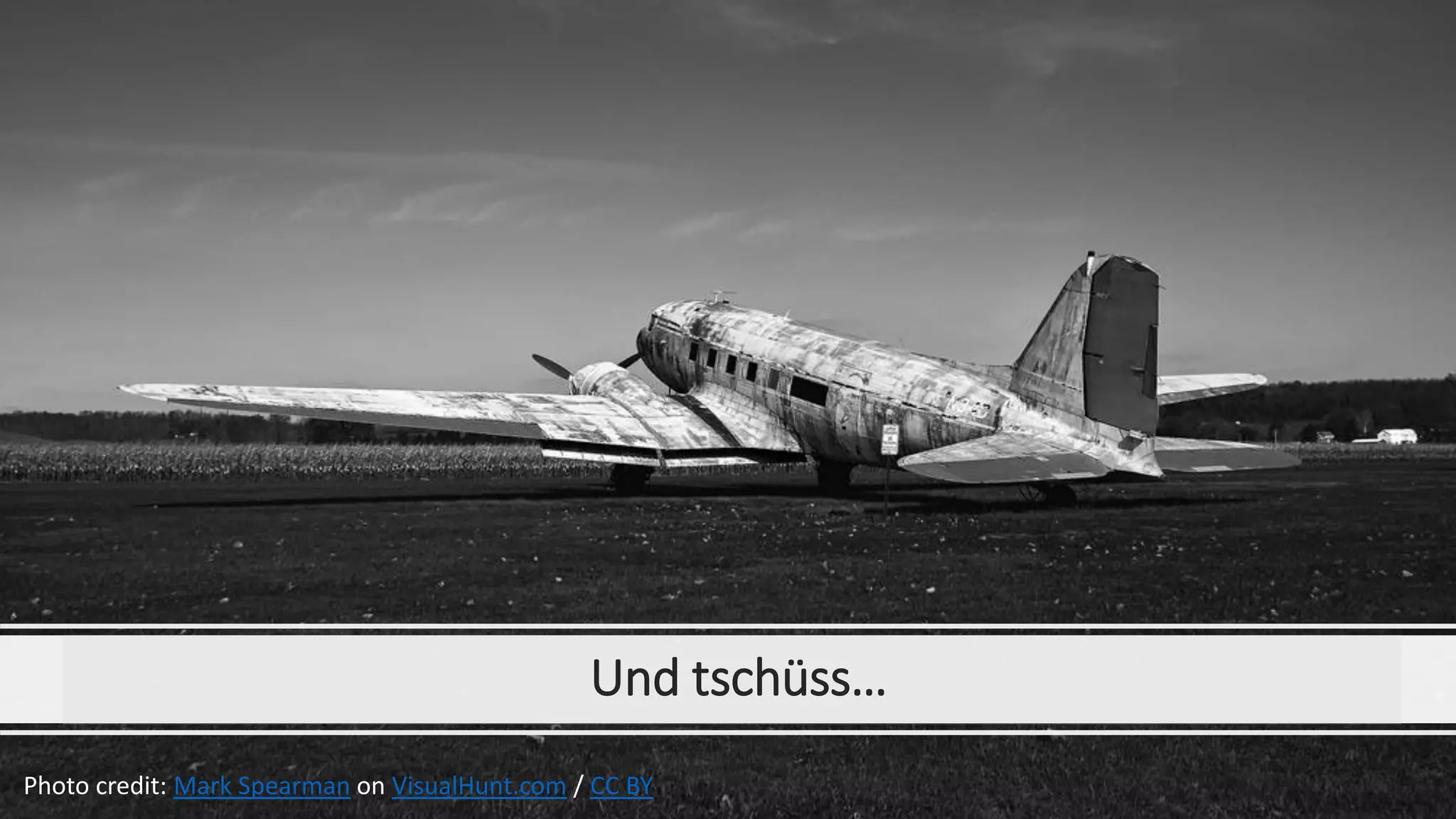 Und tschüss…
Photo credit: Mark Spearman on VisualHunt.com / CC BY
 