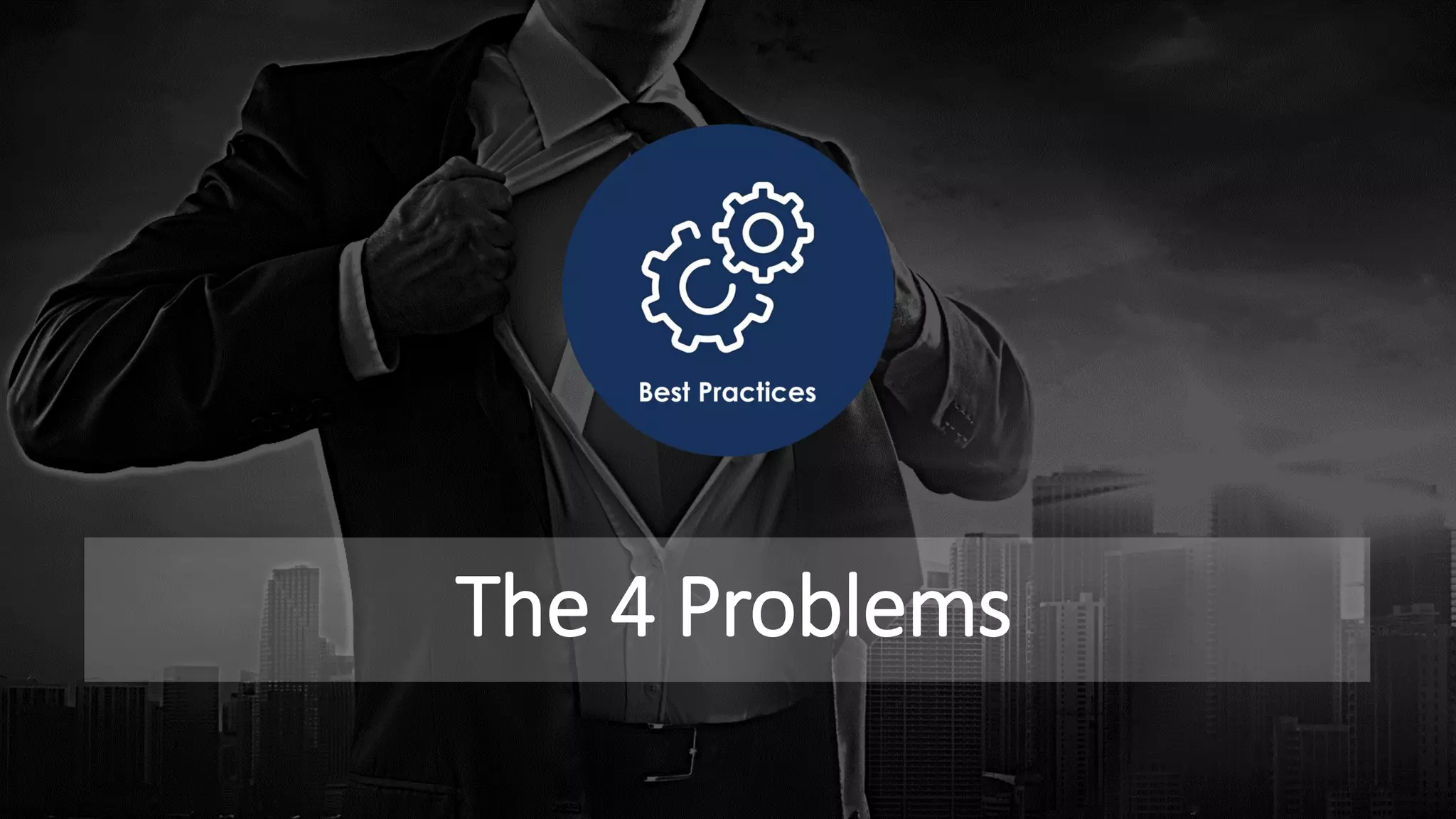 The 4 Problems
 