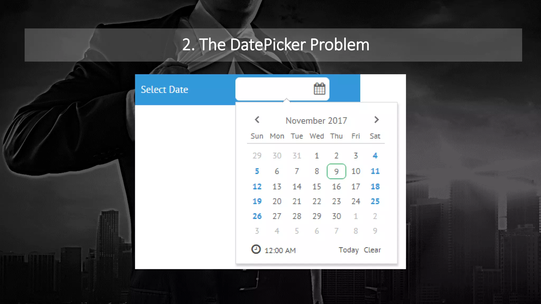 2. The DatePicker Problem
 