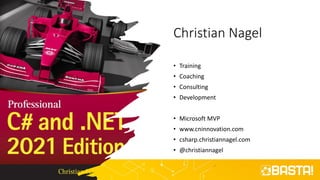 Christian Nagel
• Training
• Coaching
• Consulting
• Development
• Microsoft MVP
• www.cninnovation.com
• csharp.christiannagel.com
• @christiannagel
 