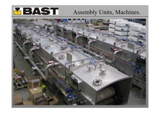 Assembly Units, Machines.
 