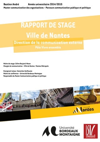 1
Bastien ANDRÉ
Rapport de stage - Ville de Nantes - Avril/Août 2015
 