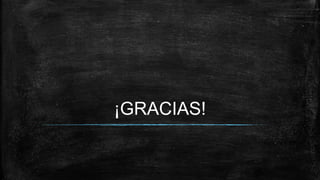 ¡GRACIAS!
 