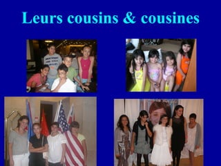 Leurs cousins & cousines 