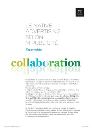 LE NATIVE
ADVERTISING
SELON
M PUBLICITÉ
Ensemble

L’écosystème de la communication et de la publicité, de par la diversité...