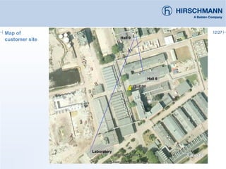 12/27Map of
customer site
Laboratory
Hall 9
Hall 6
 