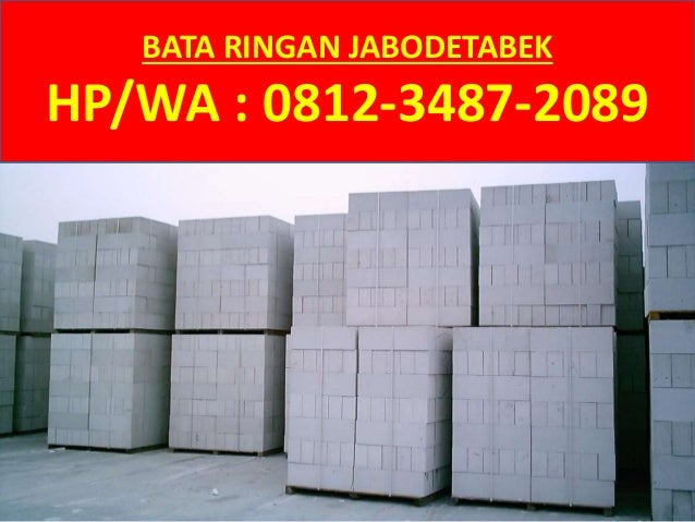 HP WA 0812 3487 2089 Tsel harga batu bata ringan jakarta