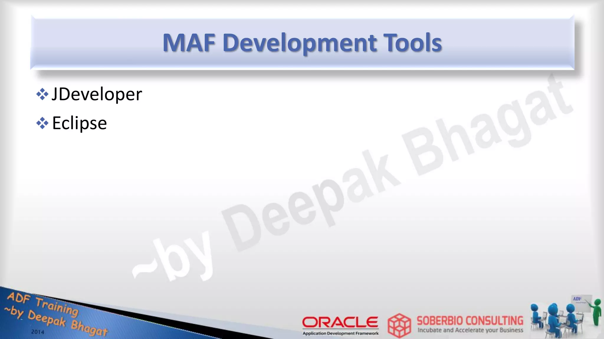 MAF Development Tools JDeveloper Eclipse 