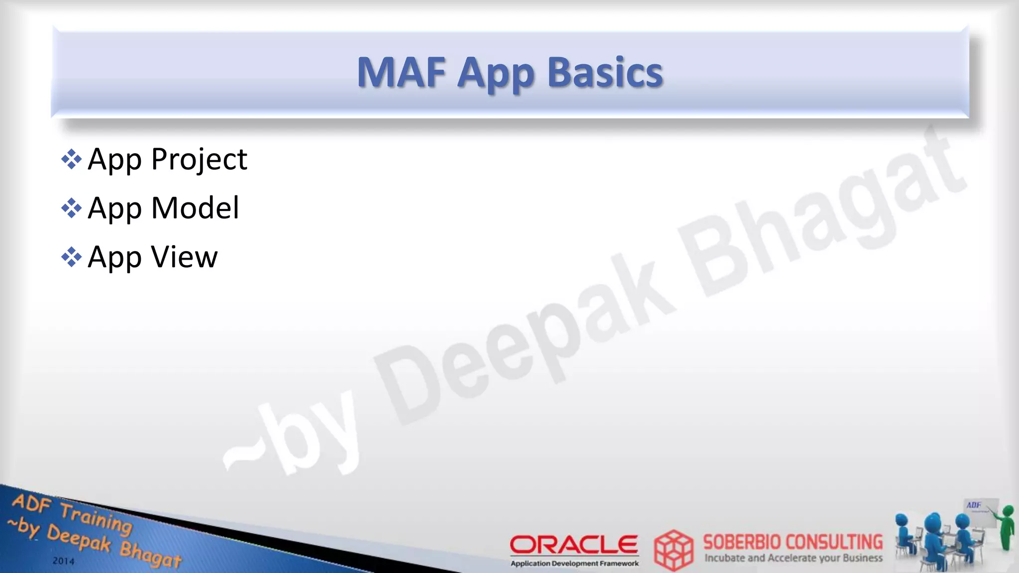 MAF App Basics App Project App Model App View 