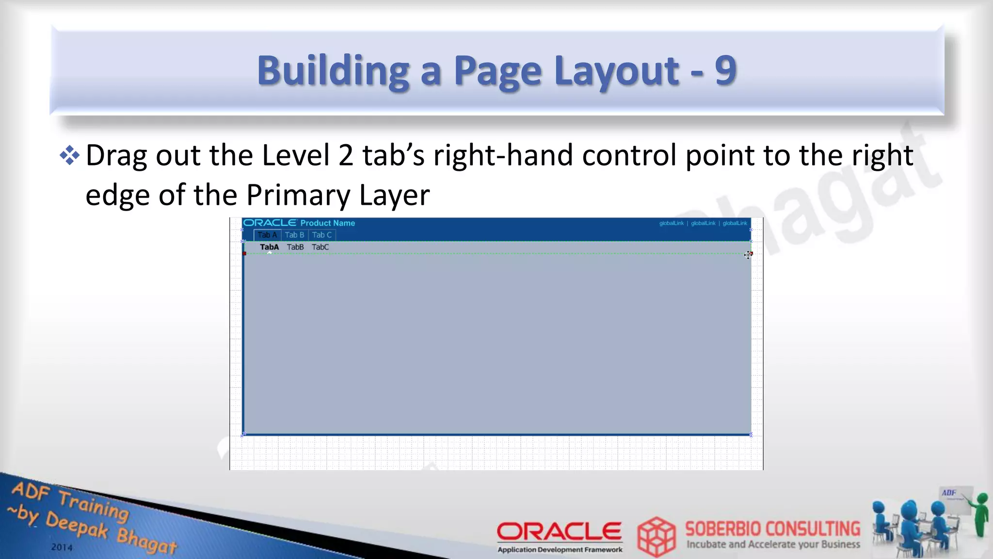 Building a Page Layout - 9 Drag out the Level 2 tab’s right-hand control point to the right edge of the Primary Layer 