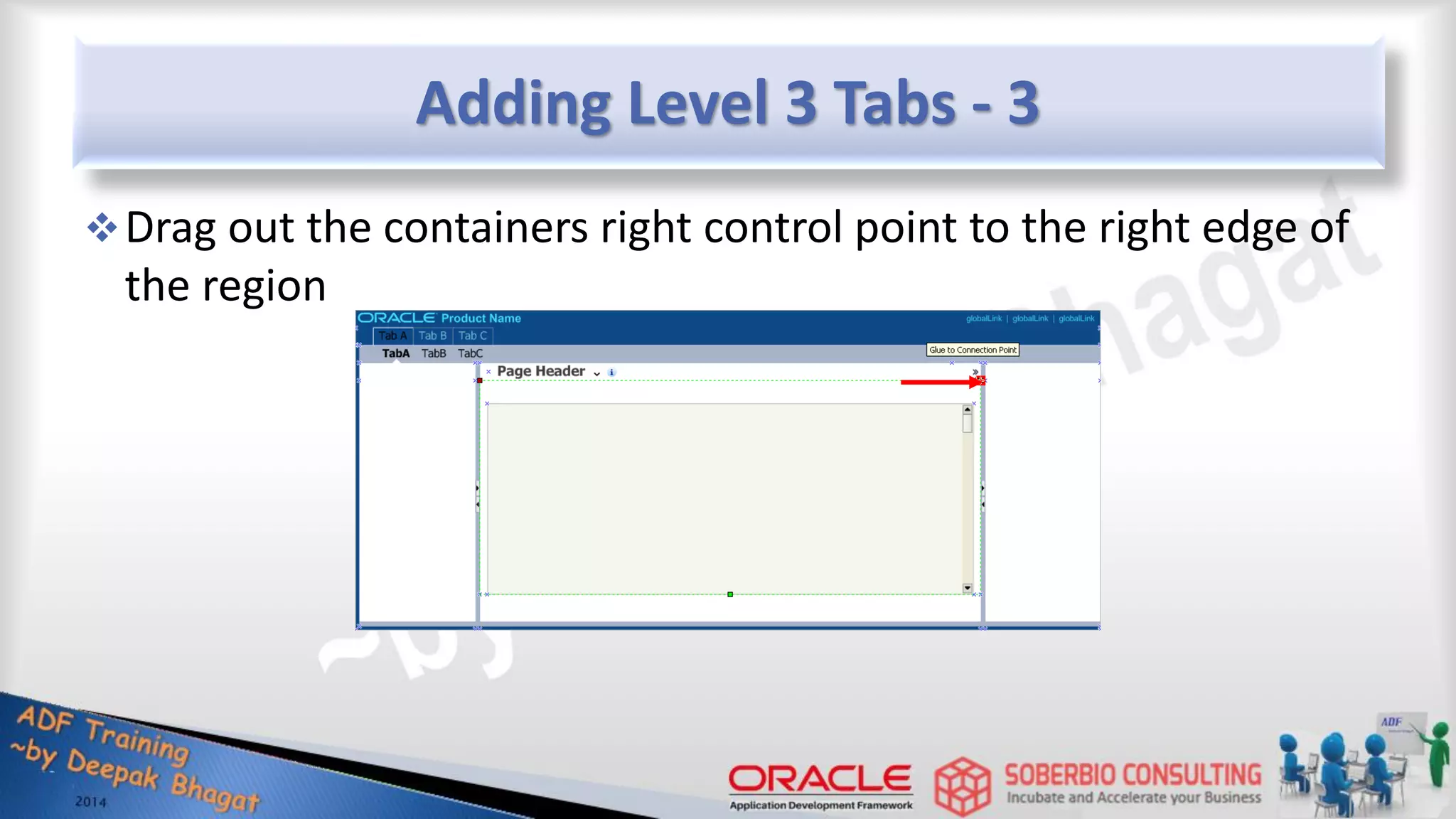 Adding Level 3 Tabs - 3 Drag out the containers right control point to the right edge of the region 