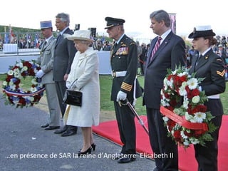 …en présence de SAR la reine d’Angleterre Elisabeth II

 
