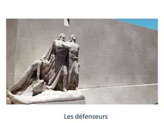 Les défenseurs

 