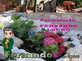 Formatação: FERNANDO LOURO Abril/2008 