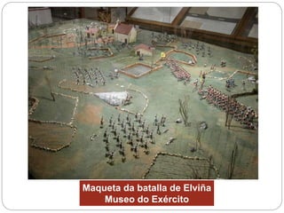 Maqueta da batalla de Elviña
Museo do Exército
 