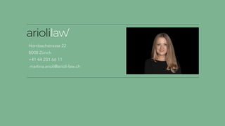 Hornbachstrasse 22
8008 Zürich
+41 44 201 66 11
martina.arioli@arioli-law.ch
 
