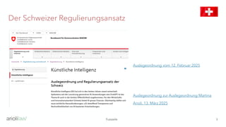 Auslegeordnung vom 12. Februar 2025
Auslegeordnung zur Auslegeordnung Martina
Arioli, 13. März 2025
Der Schweizer Regulierungsansatz
3
Fusszeile
 