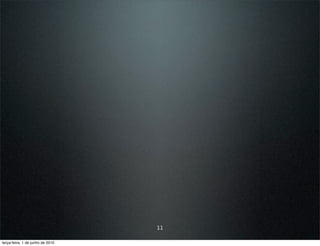 11

terça-feira, 1 de junho de 2010
 