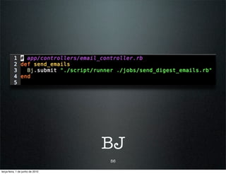 BJ
                                  56

terça-feira, 1 de junho de 2010
 