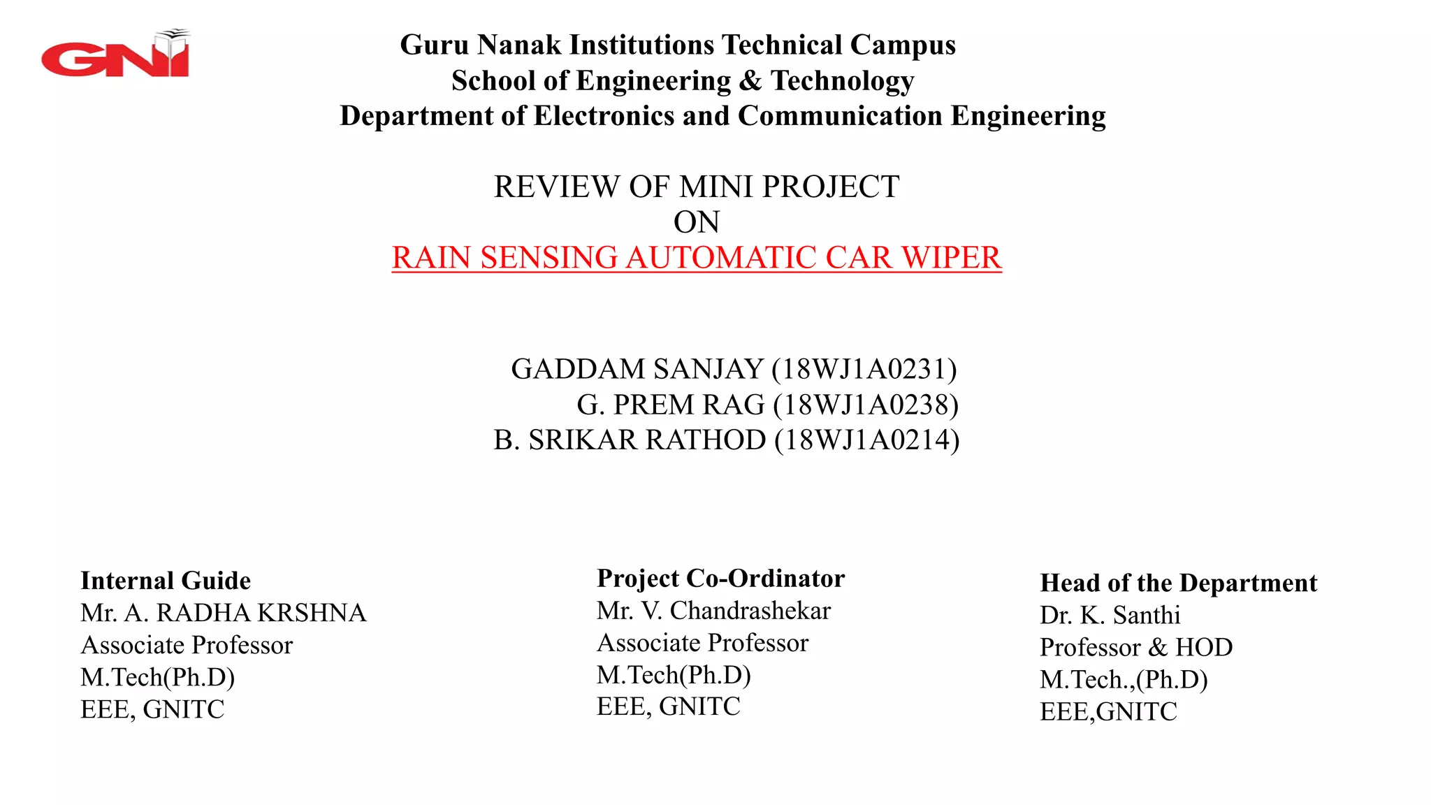 RAIN SENSING AUTOMATIC CAR WIPER BY GADDAM SANJAY PPT