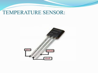 TEMPERATURE SENSOR:
 
