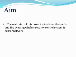 wireless security control system and sensor network for smoke and fire ...