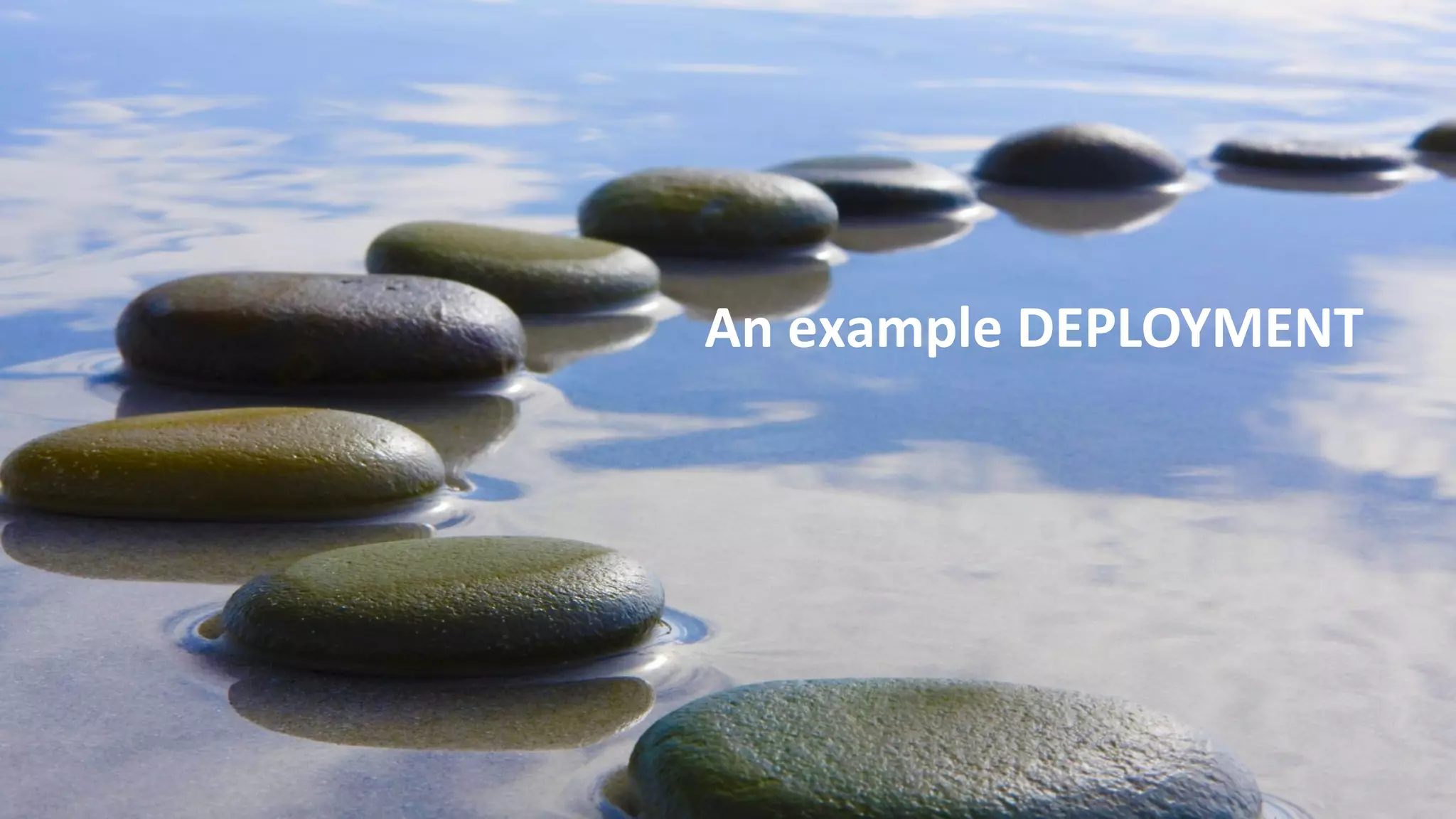 An example DEPLOYMENT
 